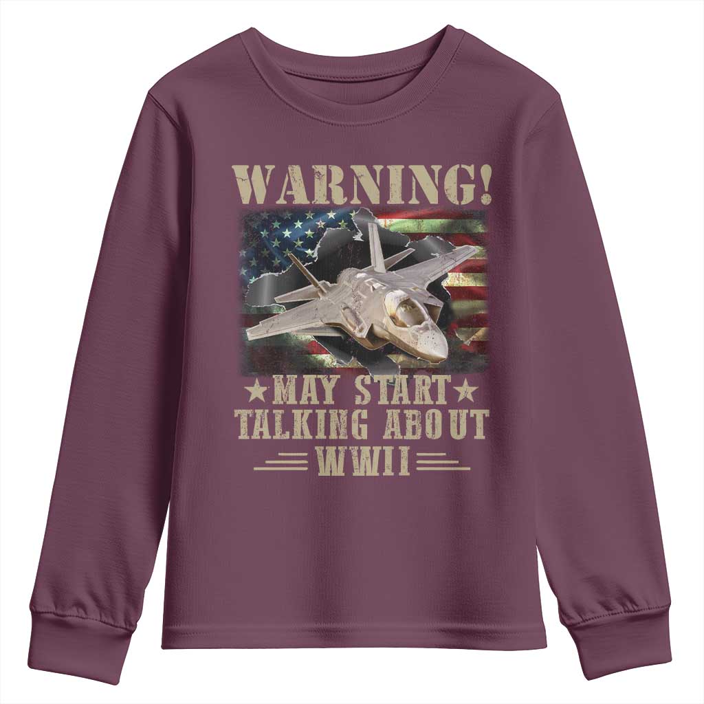 Warning May Start Talking About WWII Youth Sweatshirt American Flag Fighter Jet TS11 Maroon Print Your Wear