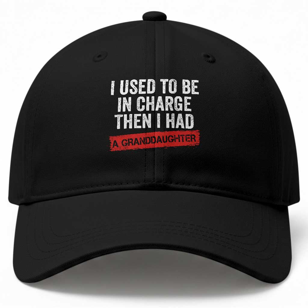 I Used To Be In Charge Then I Had A Granddaughter Baseball Cap Funny Girl Grandpa Father's Day TS11 Print Your Wear