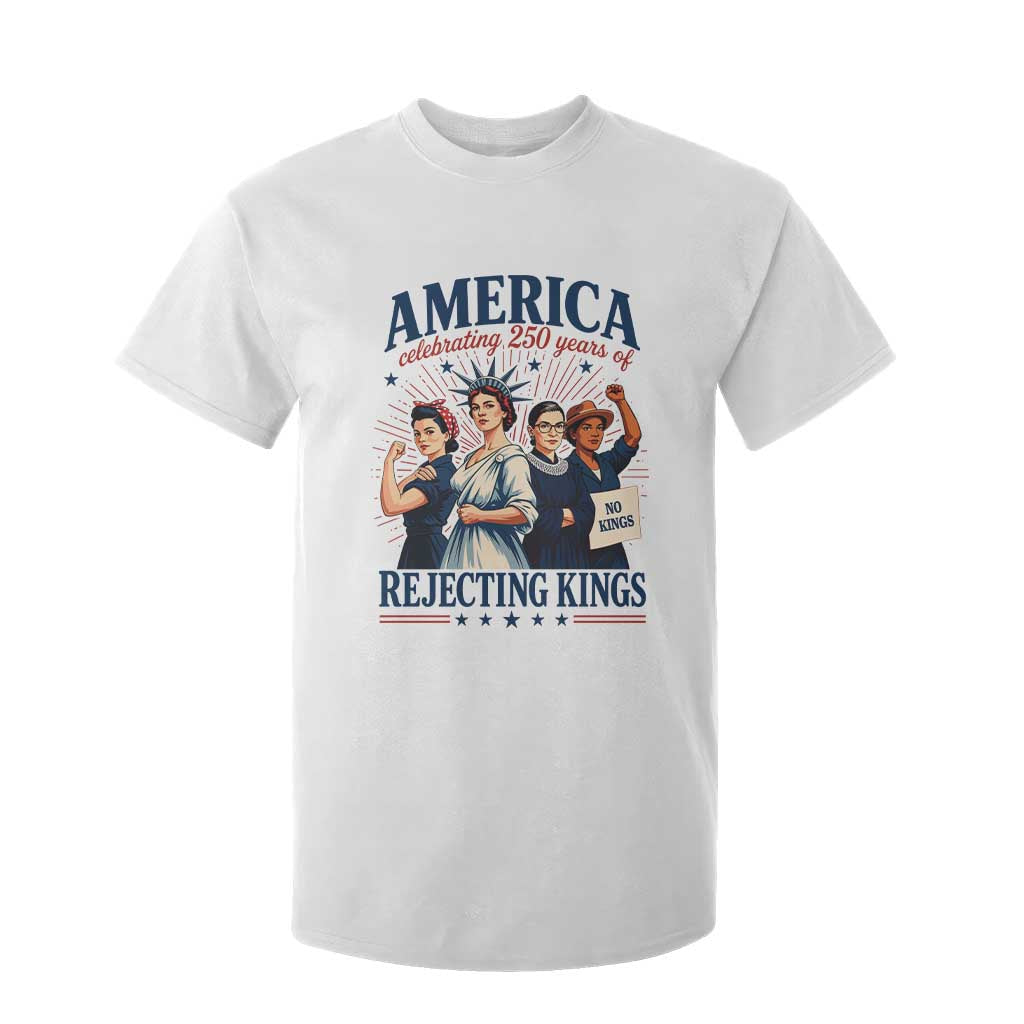 America Celebrating 250 Years Of Rejecting Kings 4th of July T Shirt For Kid TS11 White Print Your Wear