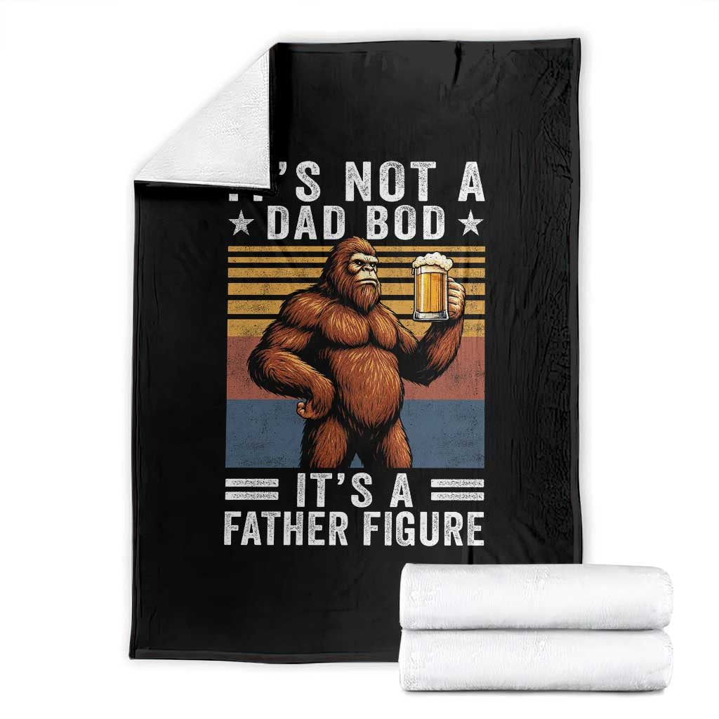 It Is Not A Dad Bod It Is A Father Figure Throw Blanket Funny Beer Bigfoot Dad Father's Day TS11 Black Print Your Wear