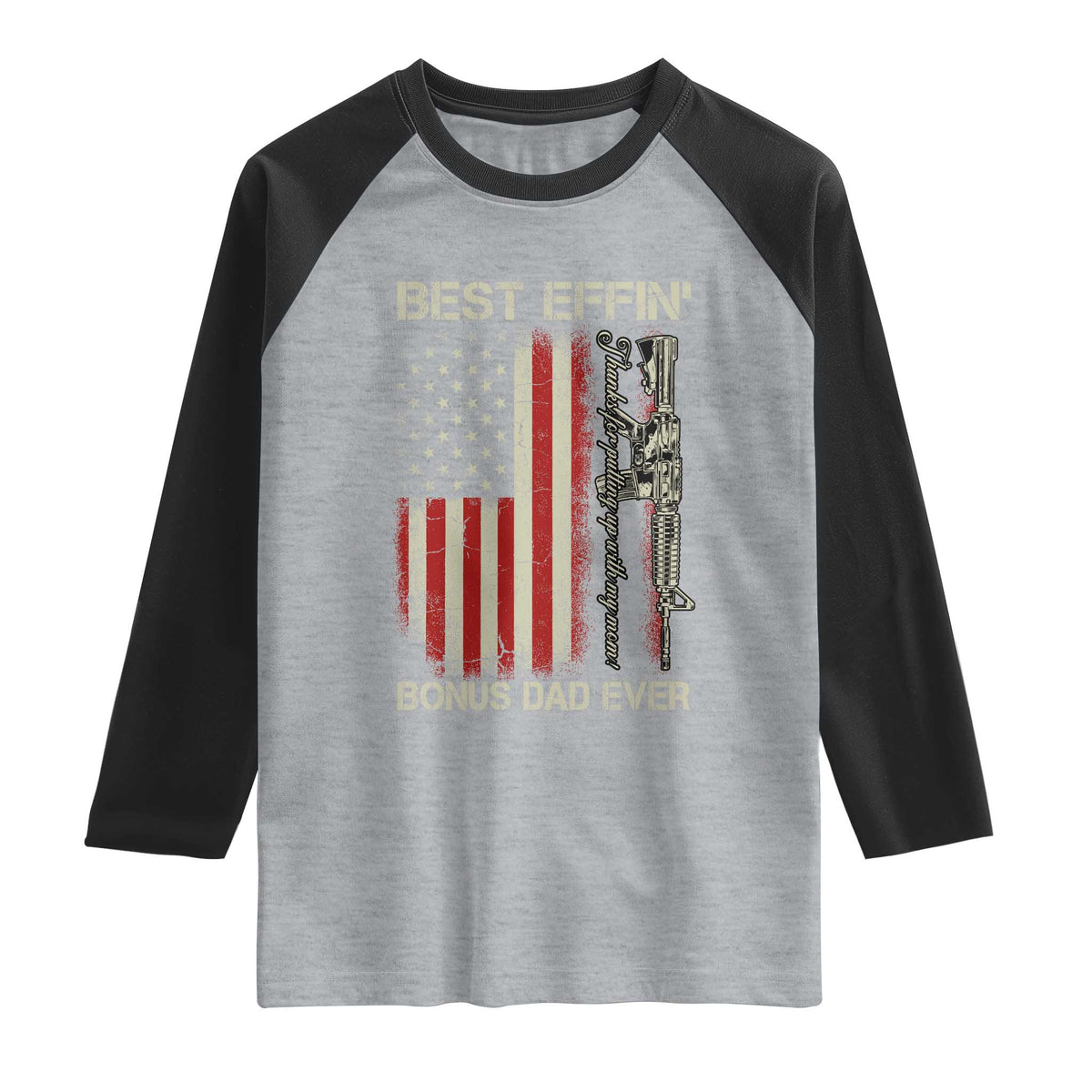 Best Effin Bonus Dad Ever Raglan Shirt Step Dad Fathers Day Vintage American Flag TS11 Heather Gray Black Print Your Wear