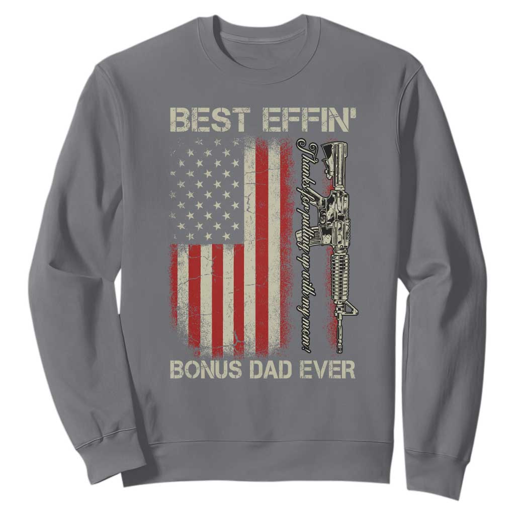 Best Effin Bonus Dad Ever Sweatshirt Step Dad Fathers Day Vintage American Flag TS11 Charcoal Print Your Wear