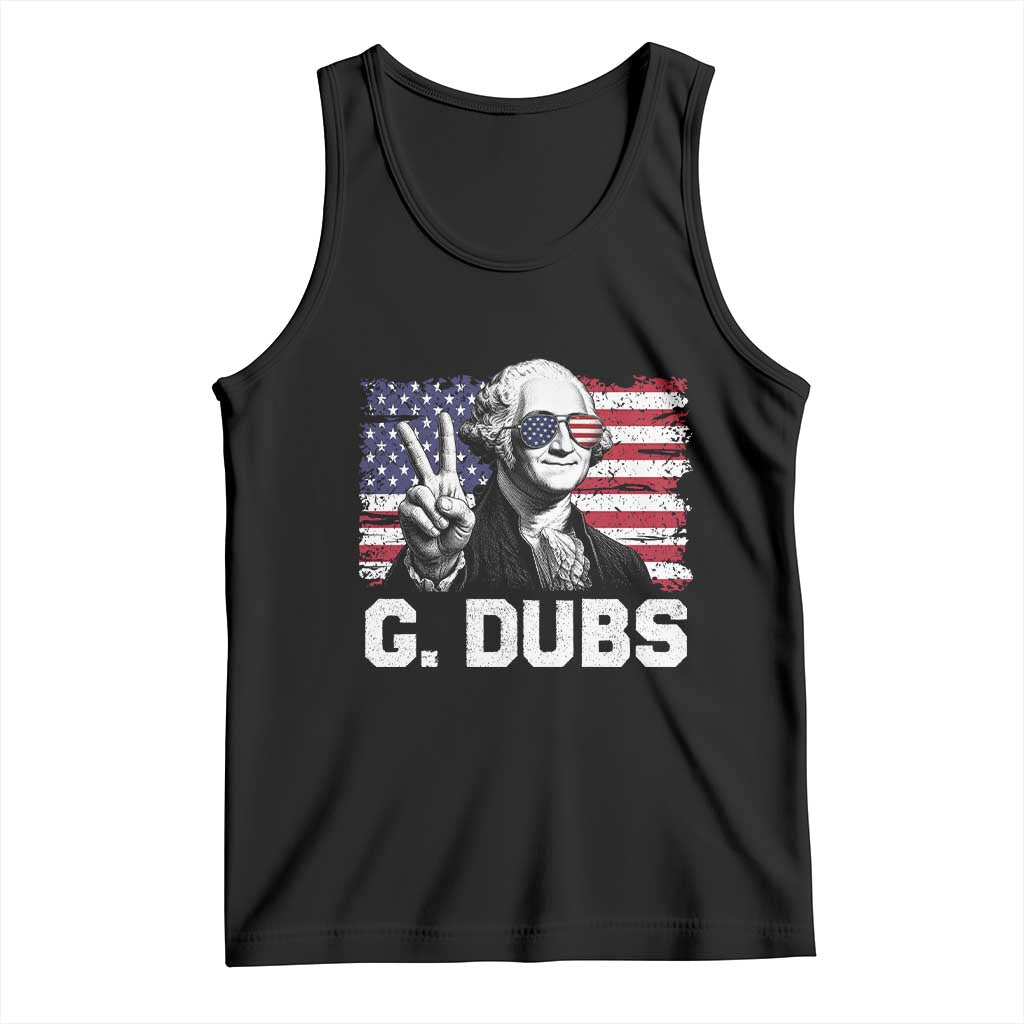 G Dubs George Washington Funny 4th Of July Tank Top Vintage American Flag TS11 Black Print Your Wear