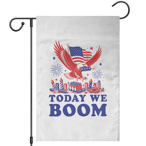 Today We Boom 4th of July Bald Eagle Fireworks Garden Flag TS11 White Print Your Wear