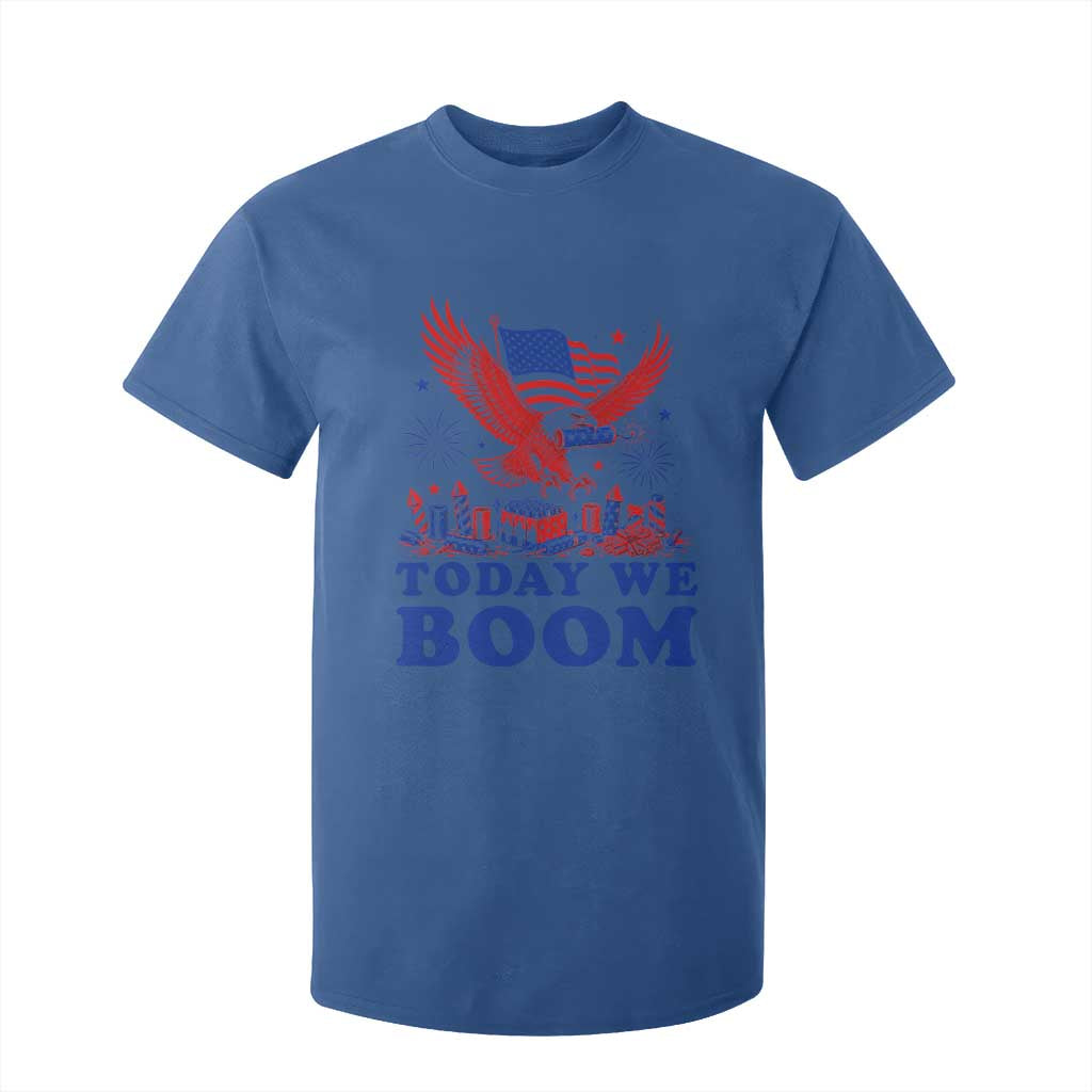 Today We Boom 4th of July Bald Eagle Fireworks T Shirt For Kid TS11 Royal Blue Print Your Wear