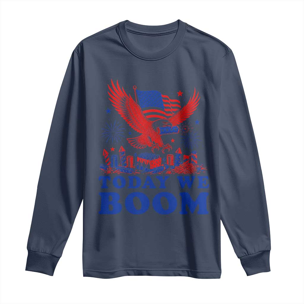 Today We Boom 4th of July Bald Eagle Fireworks Long Sleeve Shirt TS11 Navy Print Your Wear