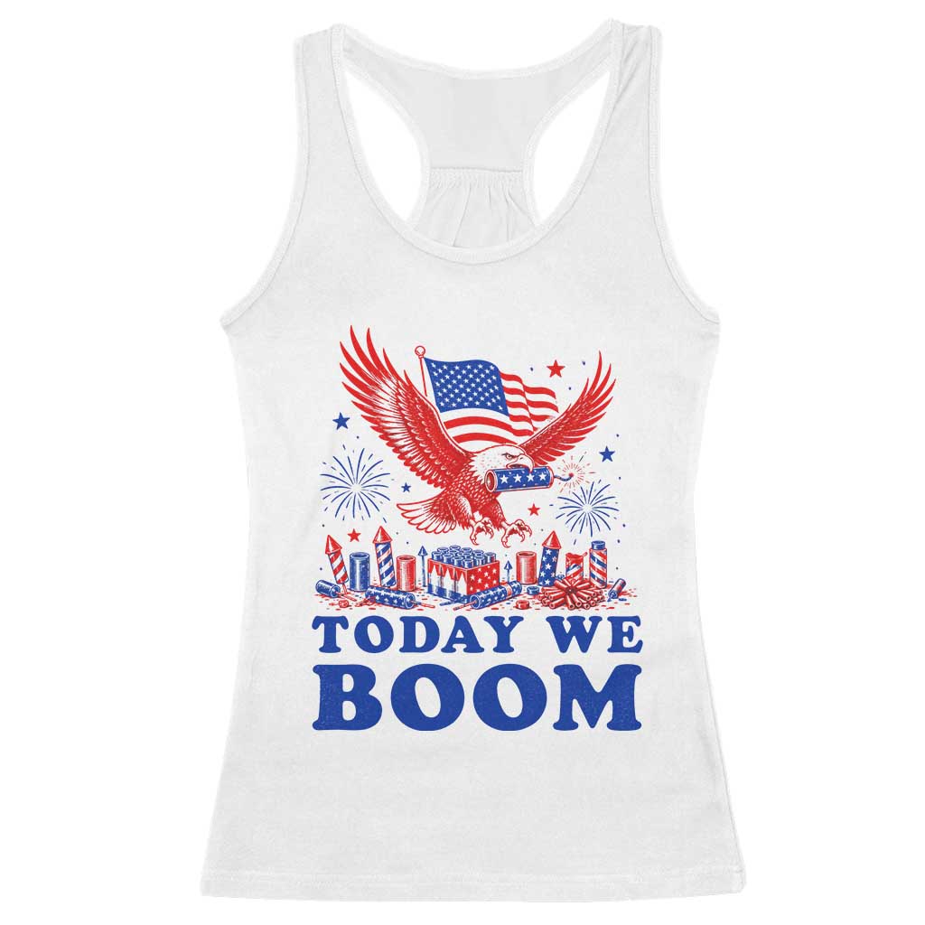 Today We Boom 4th of July Bald Eagle Fireworks Racerback Tank Top TS11 White Print Your Wear