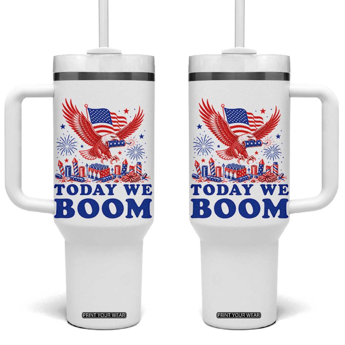 Today We Boom 4th of July Bald Eagle Fireworks Tumbler With Handle TS11 One Size: 40 oz White Print Your Wear