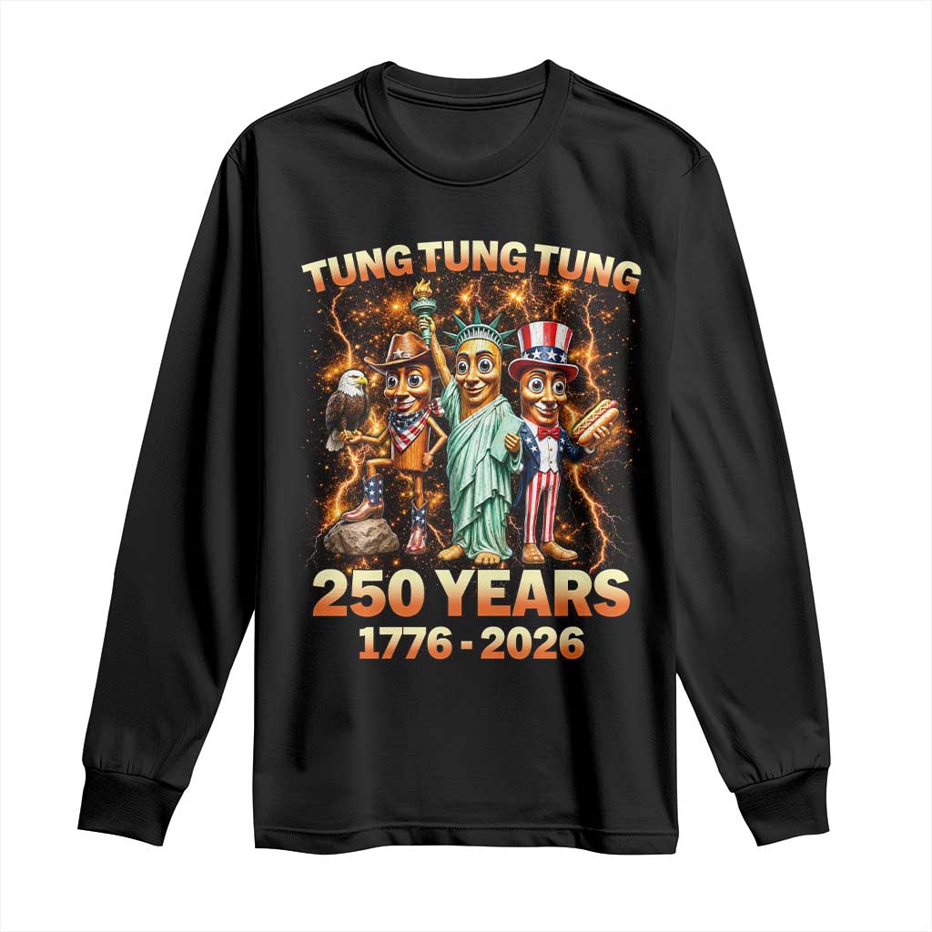 Tung Tung Tung Sahur 250 Years American Long Sleeve Shirt Funny Brainrot Meme 4th of July TS11 Black Print Your Wear