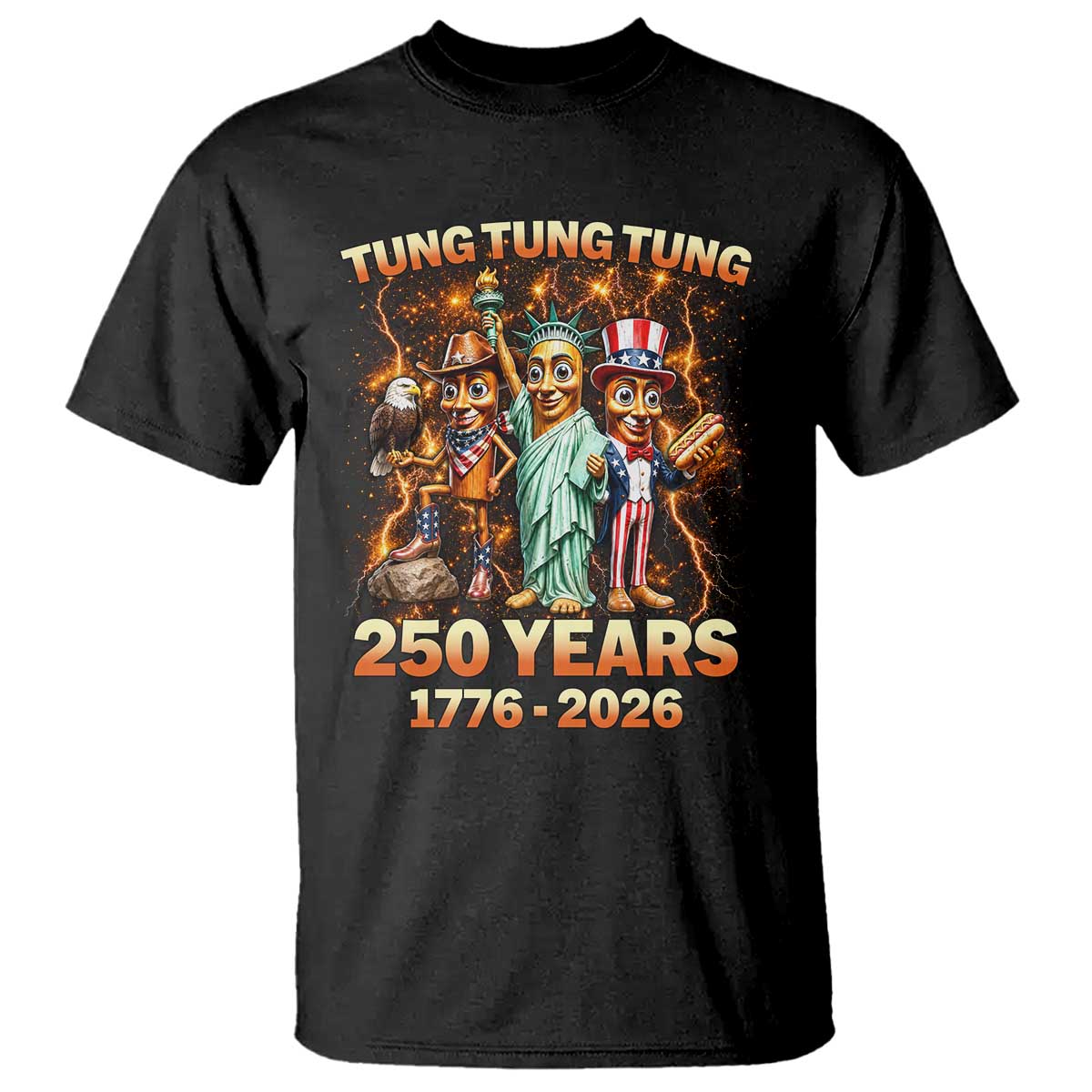 Tung Tung Tung Sahur 250 Years American T Shirt Funny Brainrot Meme 4th of July TS11 Black Print Your Wear