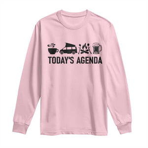 Funny Camping Long Sleeve Shirt Todays Agenda Coffee Van Beer Campfire