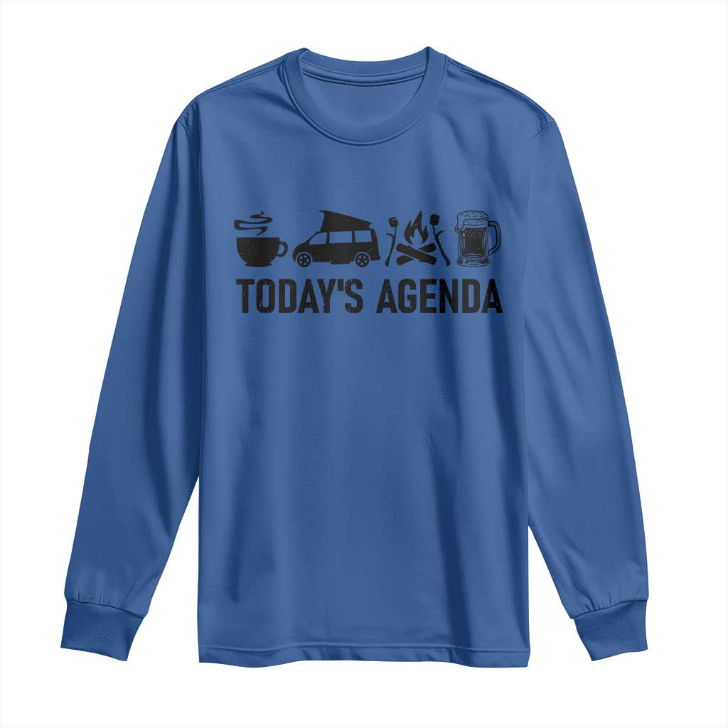 Funny Camping Long Sleeve Shirt Todays Agenda Coffee Van Beer Campfire