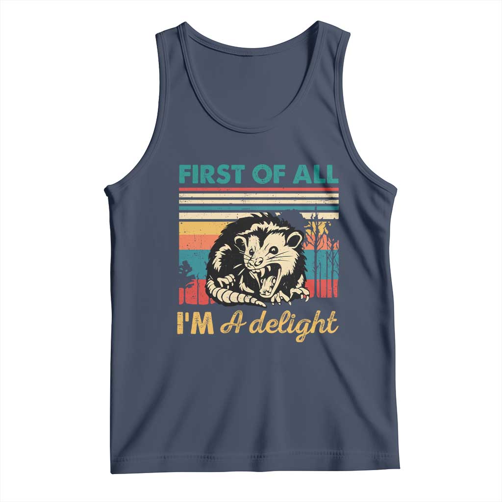 Funny First Of All I Am A Delight Tank Top Retro Angry Opossum TS11 Navy Print Your Wear