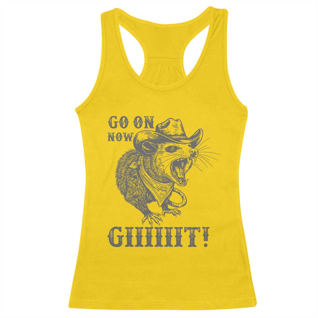Funny Cowboy Opossum Racerback Tank Top Go On Now Git Western Country Opossum TS11 Daisy Print Your Wear