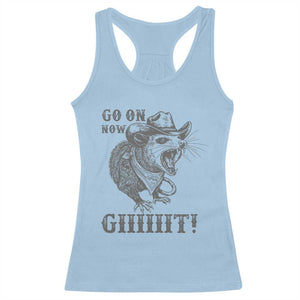 Funny Cowboy Opossum Racerback Tank Top Go On Now Git Western Country Opossum TS11 Light Blue Print Your Wear