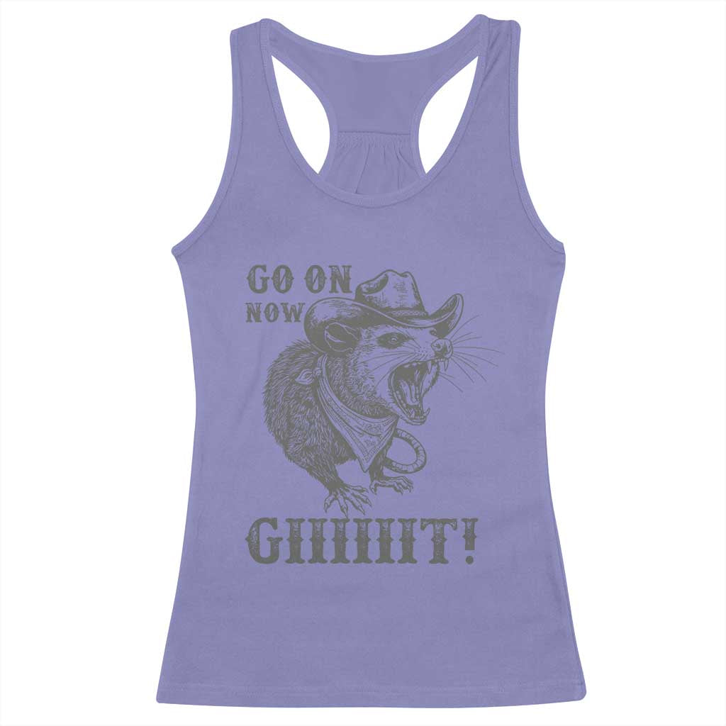 Funny Cowboy Opossum Racerback Tank Top Go On Now Git Western Country Opossum TS11 Violet Print Your Wear