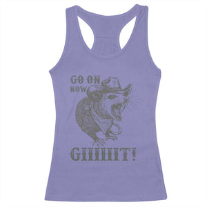 Funny Cowboy Opossum Racerback Tank Top Go On Now Git Western Country Opossum TS11 Violet Print Your Wear