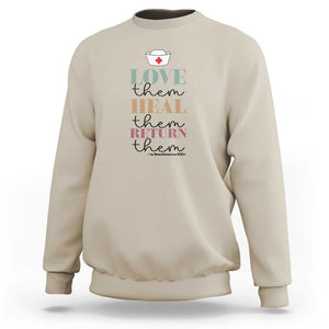 School Nurse Sweatshirt Love Heal Return Them Nursing Cap TS11 Sand Print Your Wear