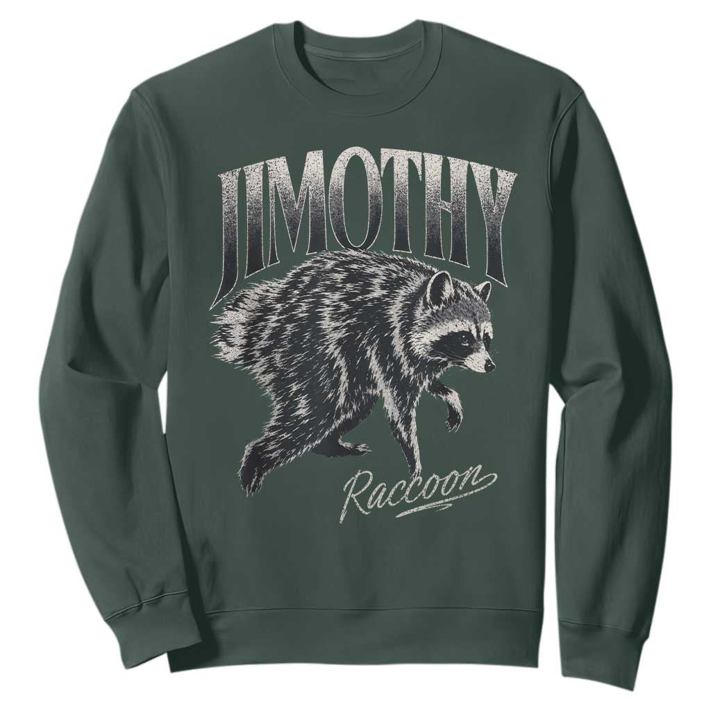 Jimothy Raccoon Sweatshirt Funny Seattle Trash Panda Wildlife TS11 Dark Forest Green Print Your Wear