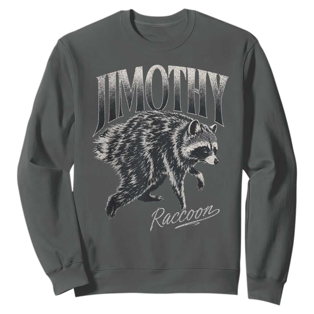 Jimothy Raccoon Sweatshirt Funny Seattle Trash Panda Wildlife TS11 Dark Heather Print Your Wear