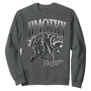 Jimothy Raccoon Sweatshirt Funny Seattle Trash Panda Wildlife TS11 Dark Heather Print Your Wear
