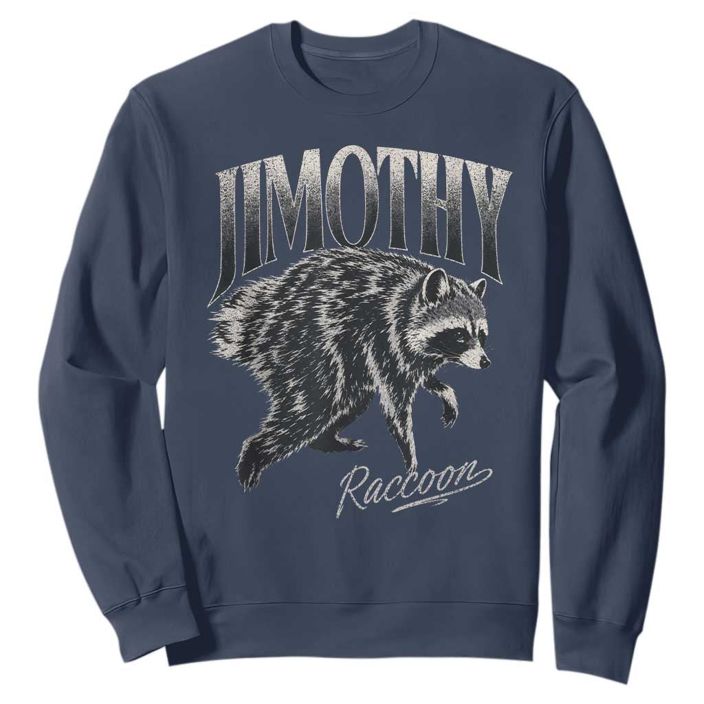 Jimothy Raccoon Sweatshirt Funny Seattle Trash Panda Wildlife TS11 Navy Print Your Wear