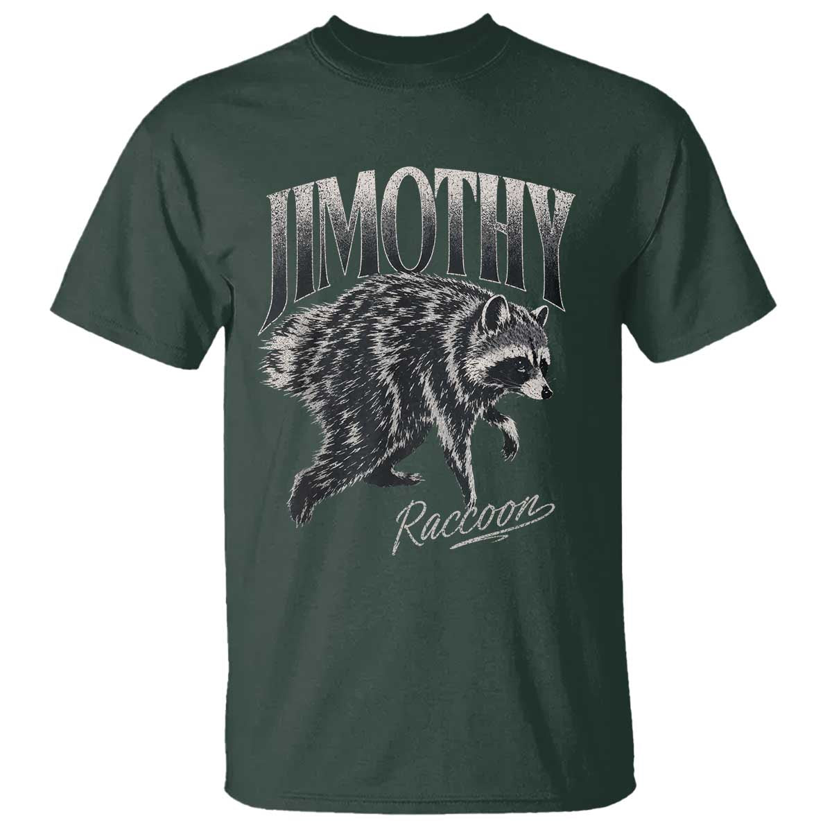 Jimothy Raccoon T Shirt Funny Seattle Trash Panda Wildlife TS11 Dark Forest Green Print Your Wear