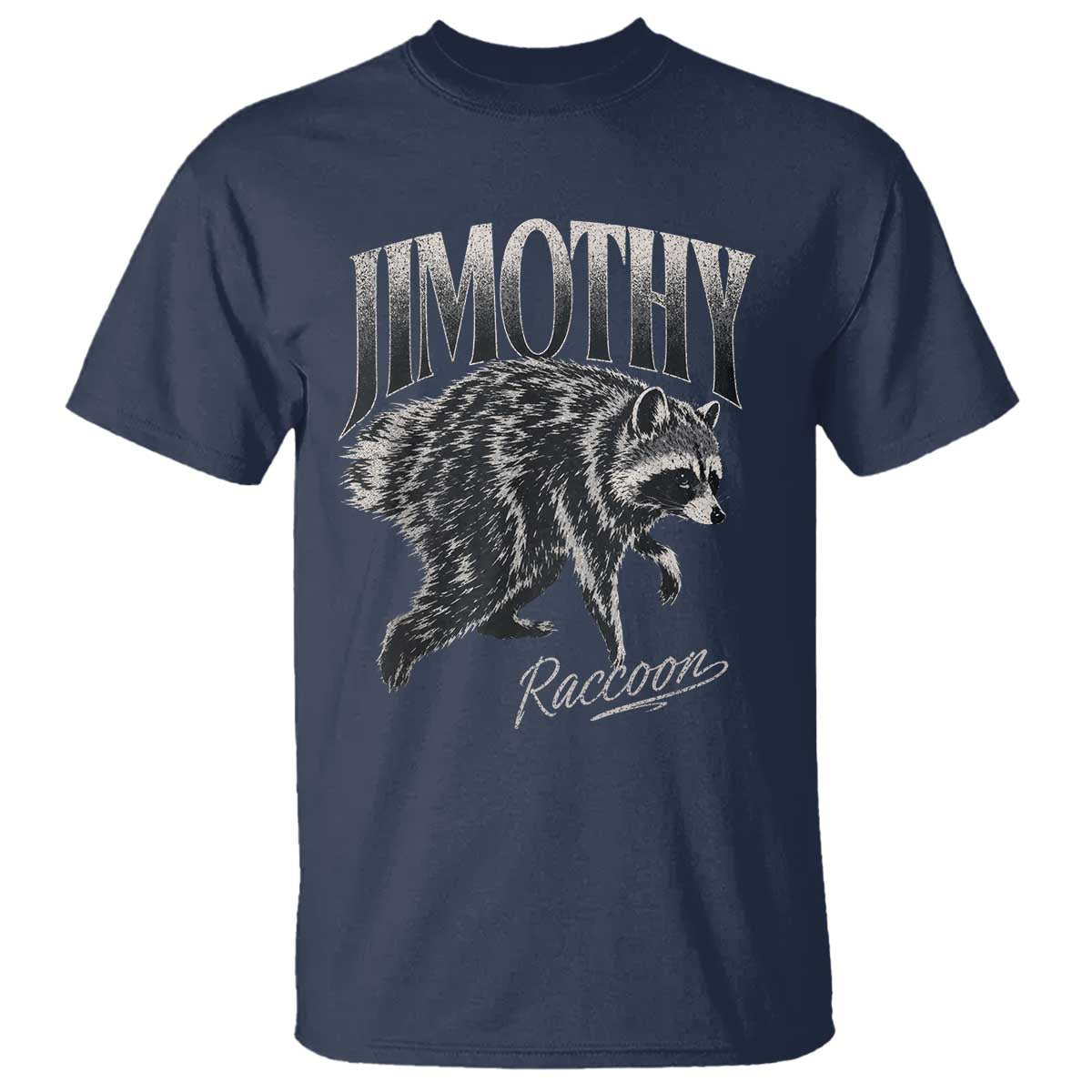 Jimothy Raccoon T Shirt Funny Seattle Trash Panda Wildlife TS11 Navy Print Your Wear