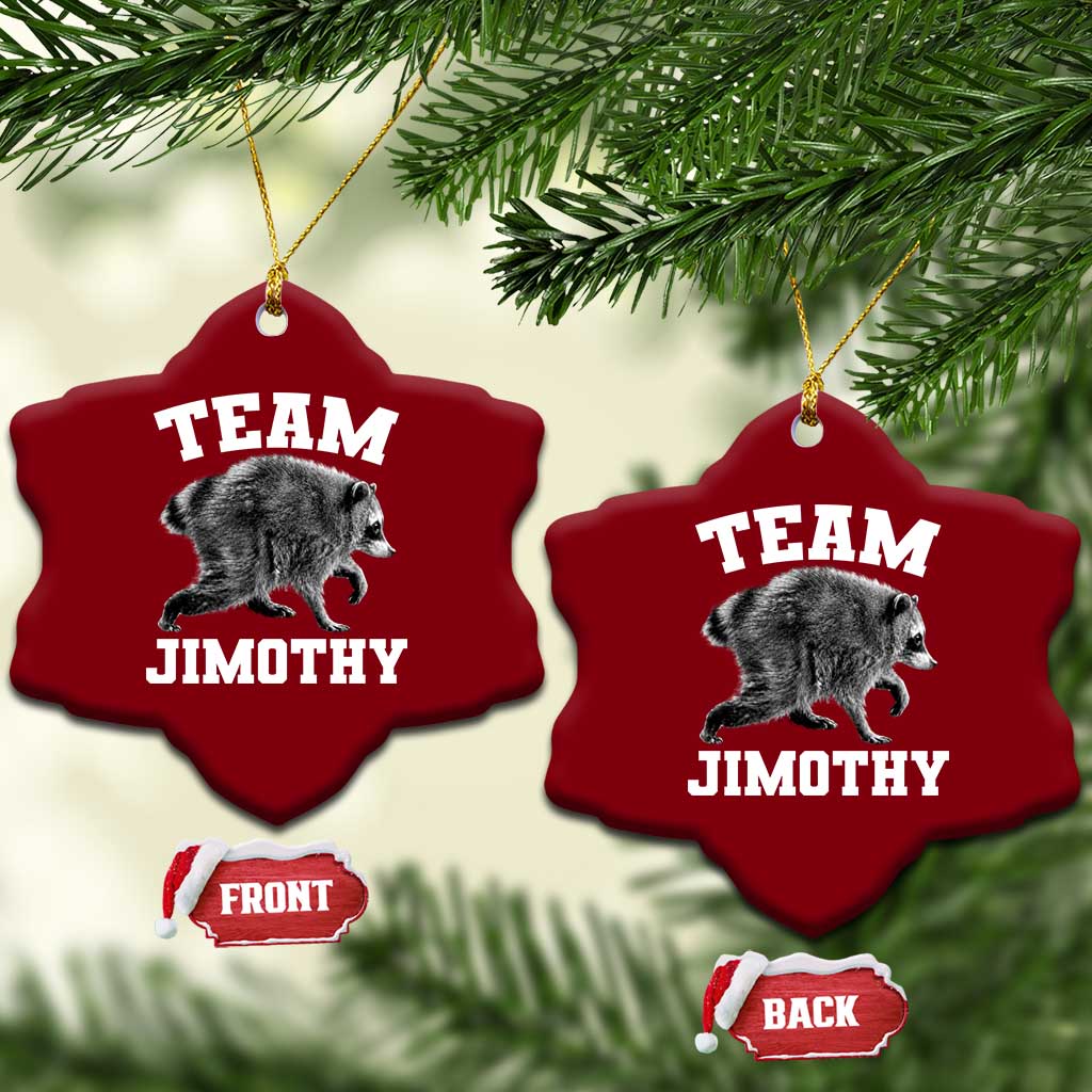 Team Jimothy Raccoon Ceramic Ornament Funny Seattle Trash Panda Lover TS11 Print Your Wear