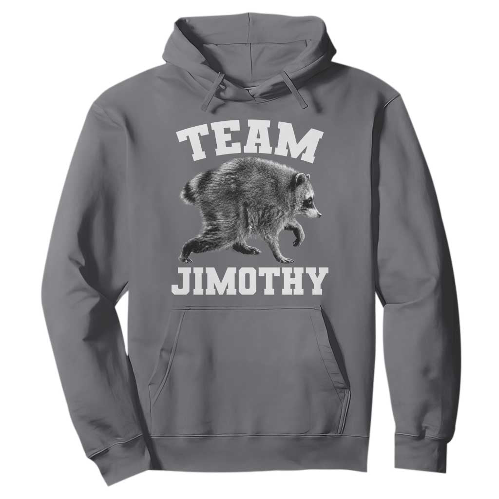 Team Jimothy Raccoon Hoodie Funny Seattle Trash Panda Lover TS11 Charcoal Print Your Wear