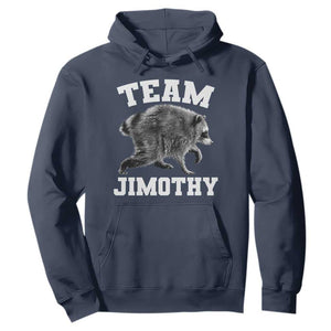 Team Jimothy Raccoon Hoodie Funny Seattle Trash Panda Lover TS11 Navy Print Your Wear