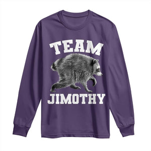 Team Jimothy Raccoon Long Sleeve Shirt Funny Seattle Trash Panda Lover TS11 Purple Print Your Wear