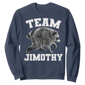 Team Jimothy Raccoon Sweatshirt Funny Seattle Trash Panda Lover TS11 Navy Print Your Wear