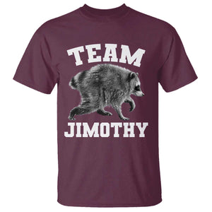 Team Jimothy Raccoon T Shirt Funny Seattle Trash Panda Lover TS11 Maroon Print Your Wear