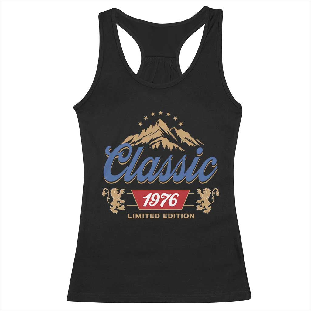 50th Birthday Beer Classic 1976 Limited Edition Racerback Tank Top Funny Gifts for 50 Year Olds TS11 Black Print Your Wear