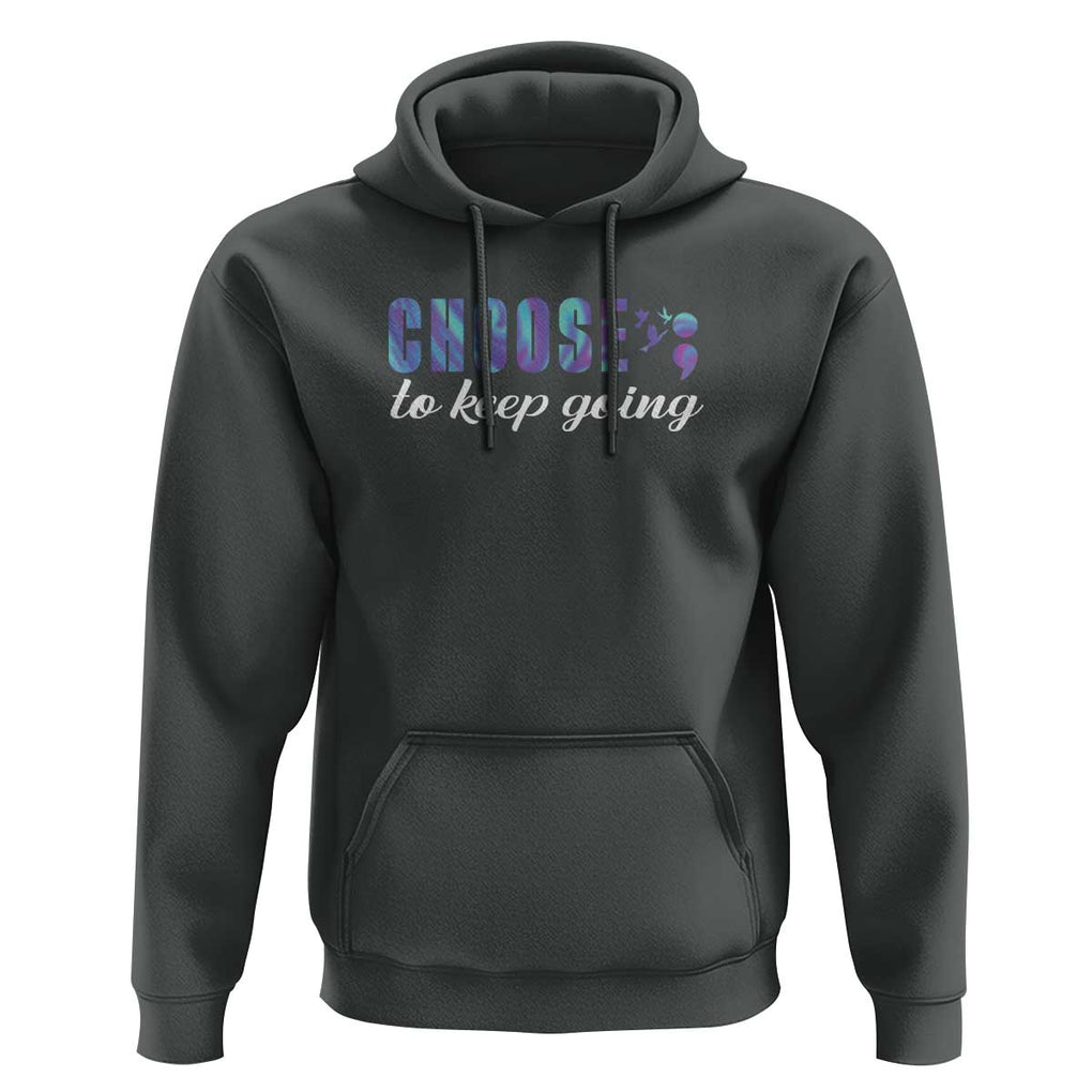 Suicide Prevention Awareness Hoodie Choose To Keep Going Semicolon Birds TS11 Dark Heather Print Your Wear