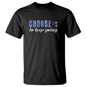 Suicide Prevention Awareness T Shirt Choose To Keep Going Semicolon Birds TS11 Black Print Your Wear