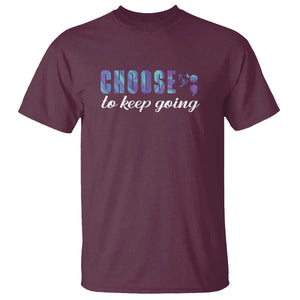 Suicide Prevention Awareness T Shirt Choose To Keep Going Semicolon Birds TS11 Maroon Print Your Wear