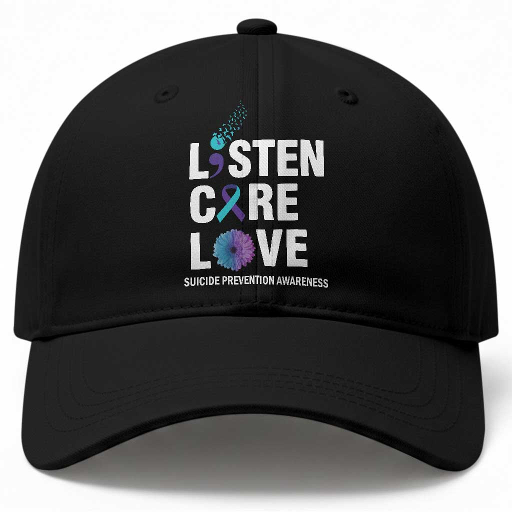 Suicide Prevention Awareness Baseball Cap Listen Care Love Semicolon Bird Flower Ribbon TS11 Print Your Wear