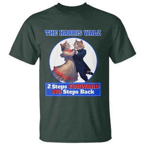 The Harris Walz T Shirt 2 Steps Forward No Steps Back Cat Dancing TS11 Dark Forest Green Print Your Wear