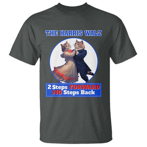 The Harris Walz T Shirt 2 Steps Forward No Steps Back Cat Dancing TS11 Dark Heather Print Your Wear