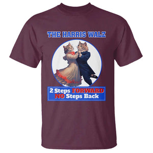 The Harris Walz T Shirt 2 Steps Forward No Steps Back Cat Dancing TS11 Maroon Print Your Wear