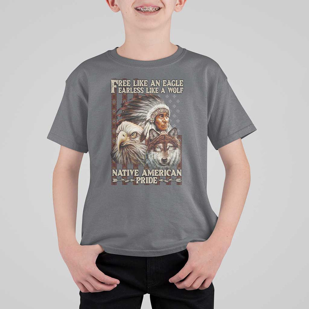 Native American Pride T Shirt For Kid Free Like An Eagle Fearless Like A Wolf Vintage Flag TS11 Charcoal Print Your Wear
