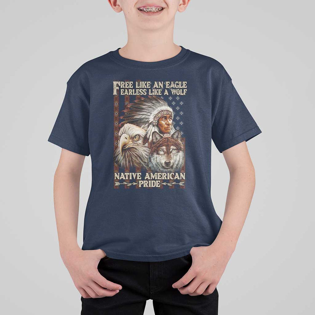Native American Pride T Shirt For Kid Free Like An Eagle Fearless Like A Wolf Vintage Flag TS11 Navy Print Your Wear