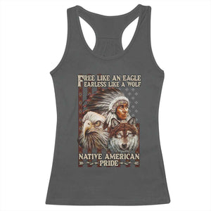 Native American Pride Racerback Tank Top Free Like An Eagle Fearless Like A Wolf Vintage Flag TS11 Dark Heather Print Your Wear