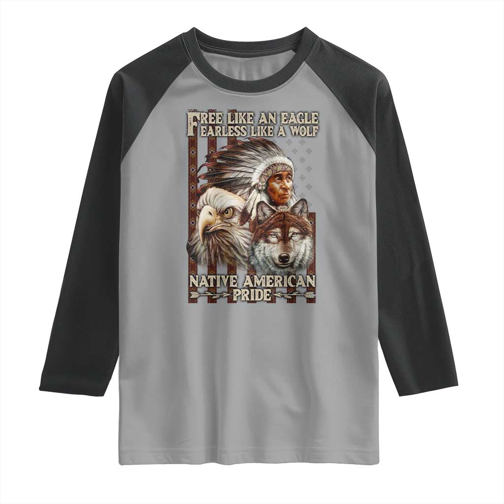 Native American Pride Raglan Shirt Free Like An Eagle Fearless Like A Wolf Vintage Flag TS11 Sport Gray Black Print Your Wear