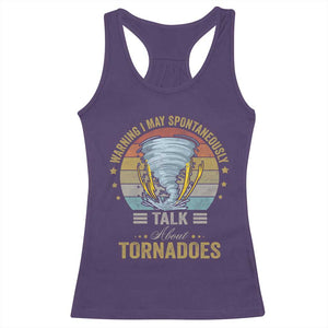 Funny Warning I May Spontaneously Talk About Tornadoes Racerback Tank Top TS11 Purple Print Your Wear