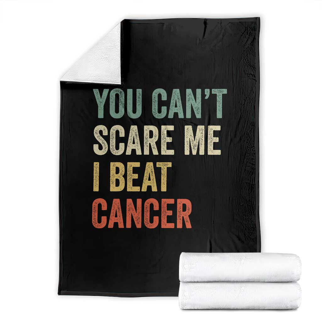 You Cant Scare Me I Beat Cancer Throw Blanket Funny Cancer Survivor Retro