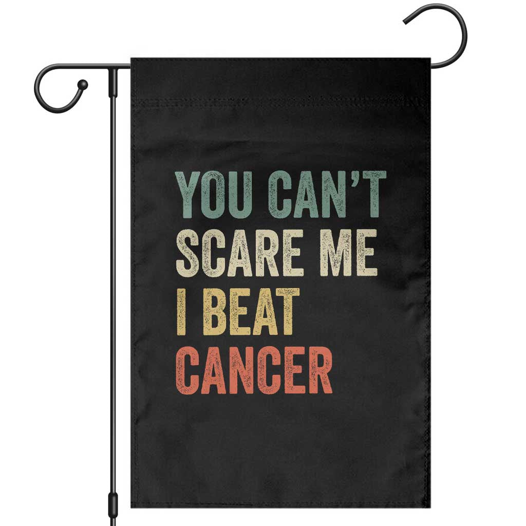 You Cant Scare Me I Beat Cancer Garden Flag Funny Cancer Survivor Retro