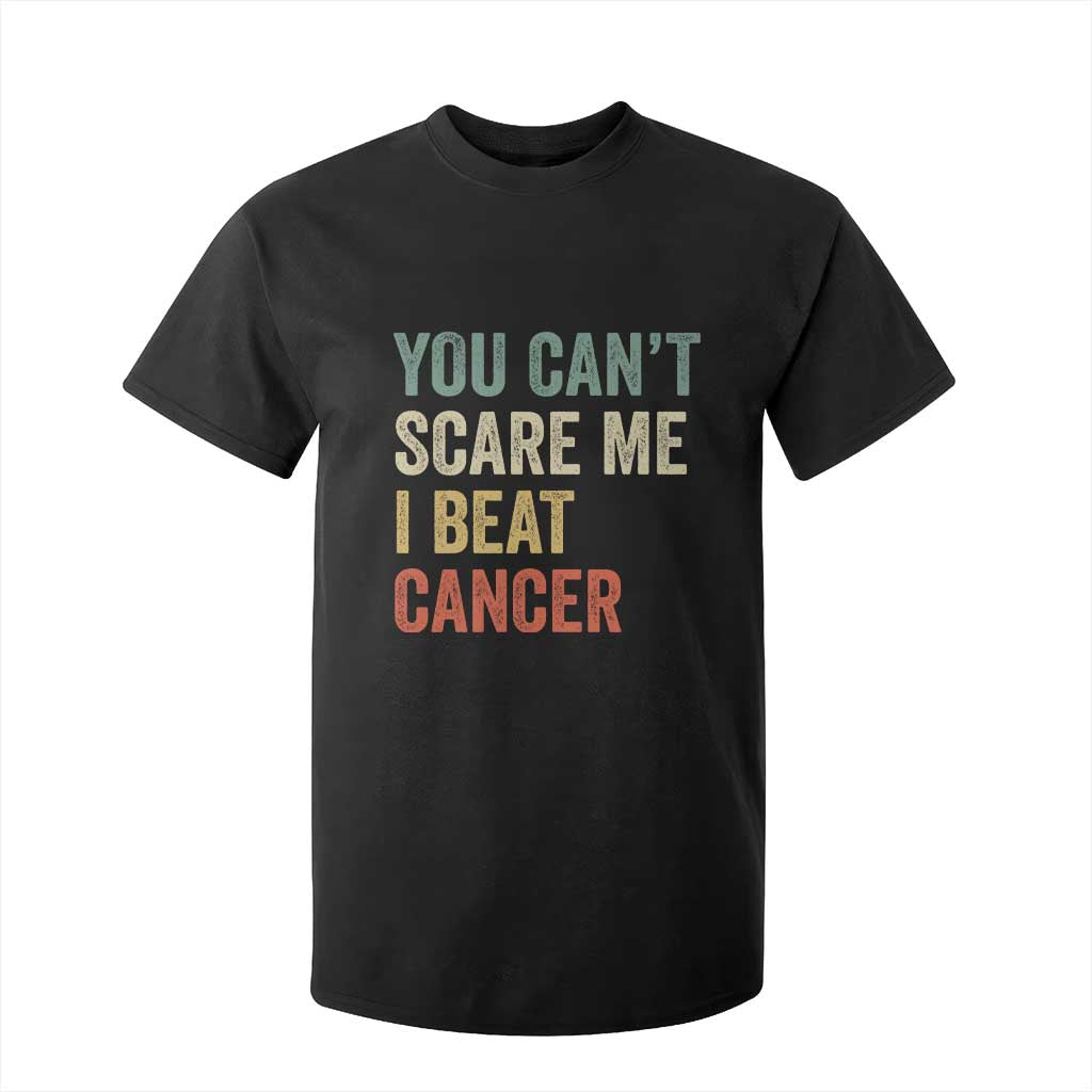 You Cant Scare Me I Beat Cancer T Shirt For Kid Funny Cancer Survivor Retro